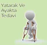 Yatarak ve Ayakta Tedavi