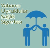 Yabanc� Uyruklular Sa�l�k Sigortas�